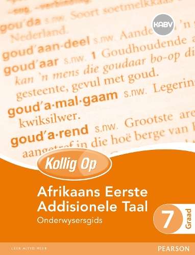 Kollig Op Afrikaans Eerste Addisionele Taal: Graad 7: Onderwysersgid - A. Aldridge