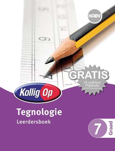 Kollig Op Tegnologie: Graad 7: Leerdersboek - J. Marchant