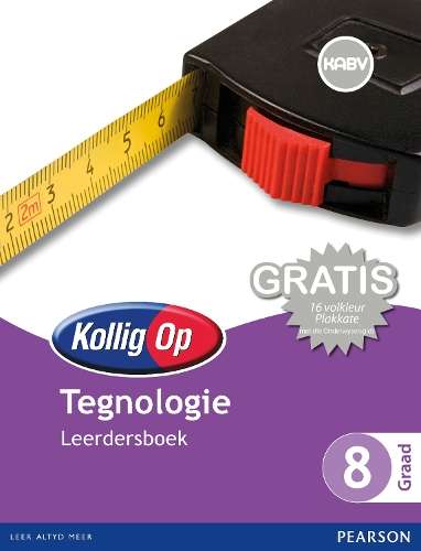 Kollig Op Tegnologie: Graad 8: Leerdersboek - J. Marchant