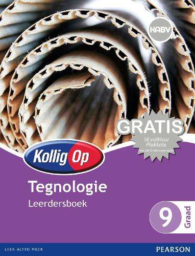 Kollig Op Tegnologie: Graad 9: Leerdersboek - J. Marchant