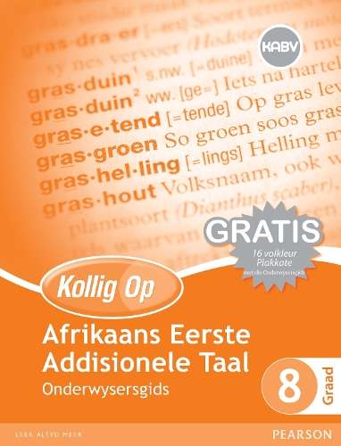 Kollig Op Afrikaans Eerste Addisionele Taal: Graad 9: Onderwysersgid - E. van Wyk