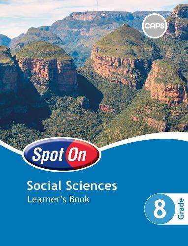 Spot On Social Sciences : Grade 8 : Learner's Book - SS-GR8