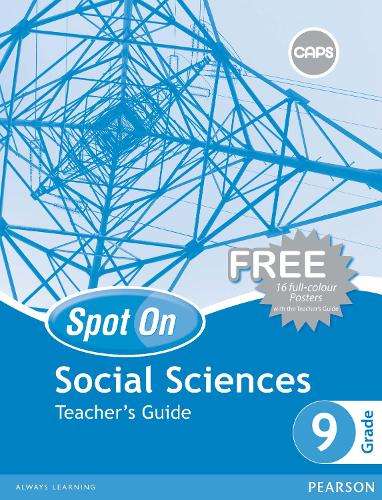Spot On Social Sciences : Grade 9 : Teacher's Guide and Free Poster  - SS-GR9