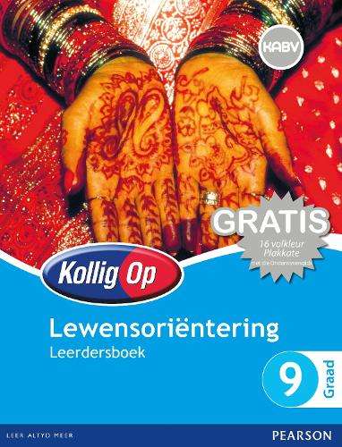 Kollig Op Lewensorientering: Graad 9: Leerdersboek - Z. Bromfield