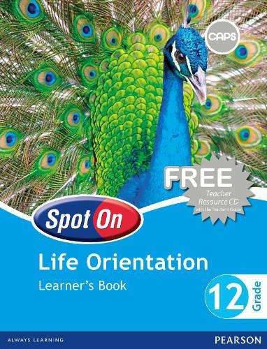 Spot On Life Orientation: Grade 12: Learner's Book - Z. Bromfield