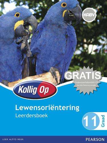 Kollig Op Lewensorientering : Graad 11 : Leerdersboek - LO-GR11