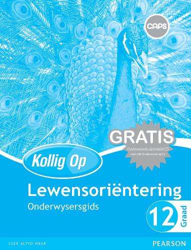 Kollig Op Lewensorientering: Graad 12: Onderwysersgids en Gratis Ond - Z. Bromfield