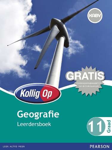 Kollig Op Geografie : Graad 11 : Leerdersboek - GEO-GR11