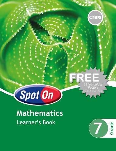 Spot on Mathematical Literacy CAPS: Spot On Mathematics: Grade 7: Le - D. Hart