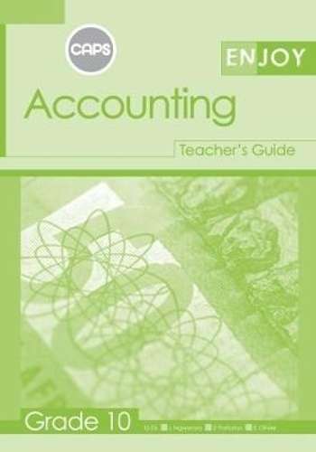 Enjoy Accounting: Grade 10: Teacher's Guide - ACC-GR10