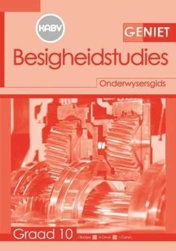 Geniet Besigheidstudies: Grade 10: Onderwysersgids - BS-GR10