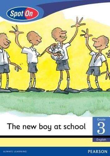 Spot On English: The new boy at school: Grade 3 Level 1: Big Book - J. Glover