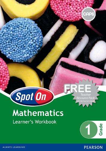 Spot On Mathematics: Grade 1: Learner's Workbook - MATHS-GR1