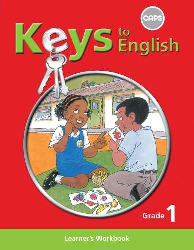 Keys to English: Keys to English First Additional Language: Grade 1: - P. Barnard