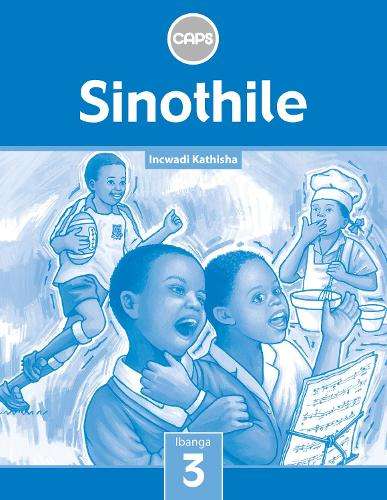 Sinothile: Sinothile: Ibanga 3: Incwadi Kathisha Gr 3: Teacher's Gui - N. Ntusi