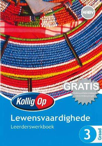 Kollig Op Lewensvaardighede: Graad 3: Leerderswerkboek - LS-GR3