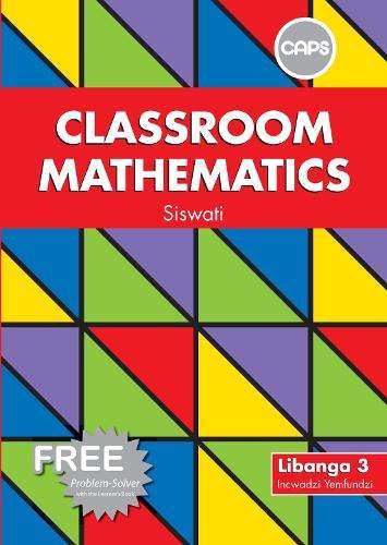 Classroom Mathematics Grade 3 Learner's Book (Includes Free Problem  - T. Jenkins