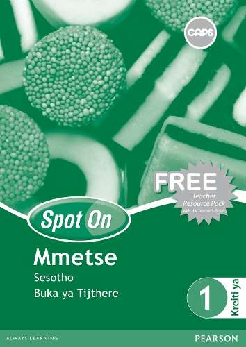 Spot On Mmetse: Kereiti ya 1: Buka ya Titjhere (Includes Free Resour - SPOT-CAPS
