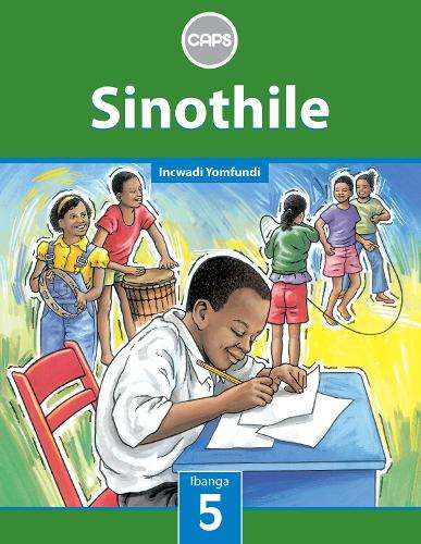 Sinothile: Sinothile: Ibanga 5: Incwadi Yomfundi Gr 5: Learner's Boo - B. Hadebe