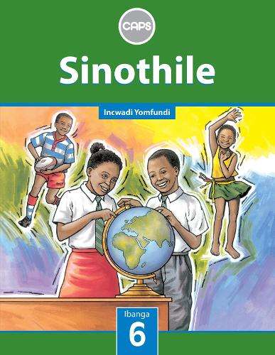 Sinothile: Sinothile: Ibanga 6: Incwadi Yomfundi Gr 6: Learner's Boo - B. Hadebe
