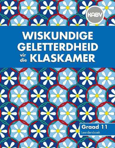 Wiskundige Geletterdheid vir die Klaskamer : Graad 11 : Leerdersboek - MATHSLIT-GR11
