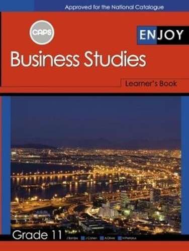 Enjoy Business Studies: Grade 11: Learner's Book - BS-GR11