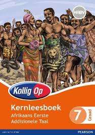 Kollig Op Afrikaans Eerste Addisionele Taal: Graad 7: Kernleesboek - E. van Wyk