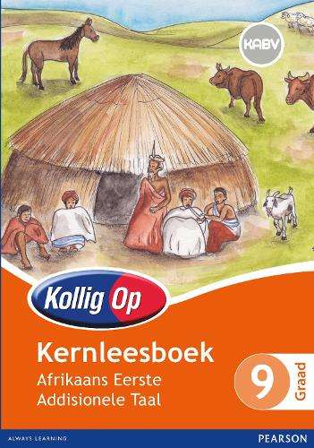 Kollig Op Afrikaans CAPS: Kollig Op Afrikaans Eerste Addisionele Taa - E. van Wyk