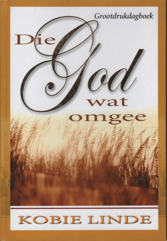 Die God wat omgee - Kobie Linde