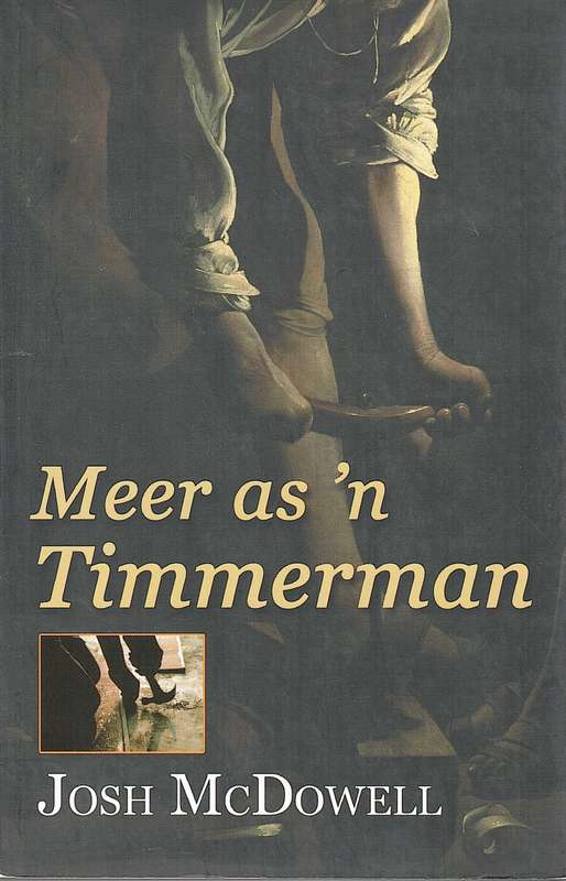 Meer as 'n Timmerman - McDowell Josh