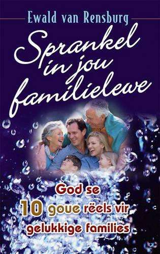 Sprankel in Jou Familielewe - Ewald van Rensburg