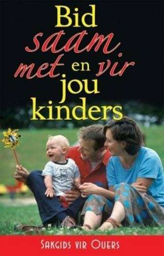 Bid Saam Met En Vir Jou Kinders - VANROOYEN,M,VERTAAL