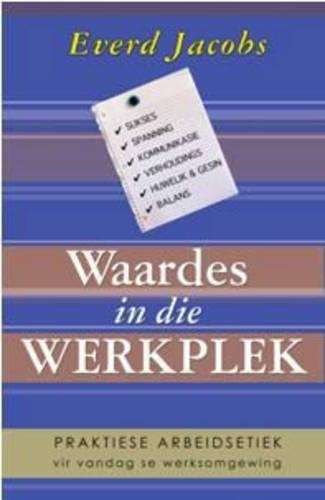 Waardes in Die Werkplek - Everd Jacobs