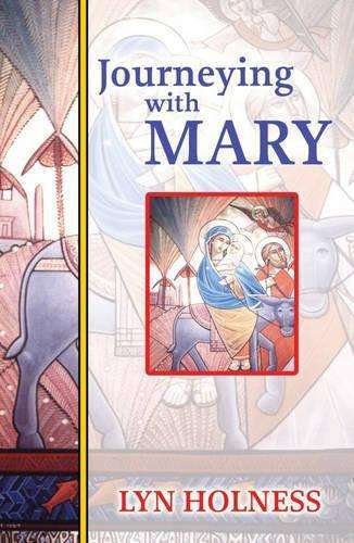 Journeying with Mary - Lyn Holness