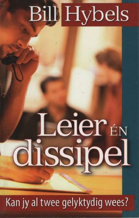 Leier En Dissipel - Bill Hybels