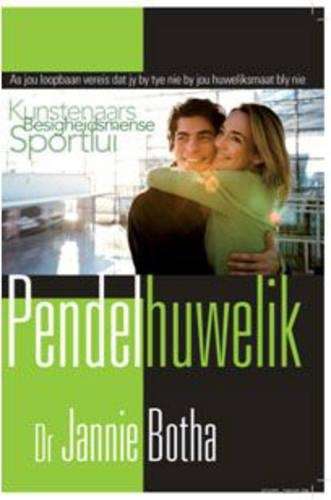 Pendelhuwelik - Jannie Botha