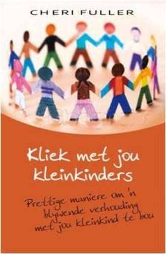 Kliek Met Jou Kleinkinders - Cheri Fuller