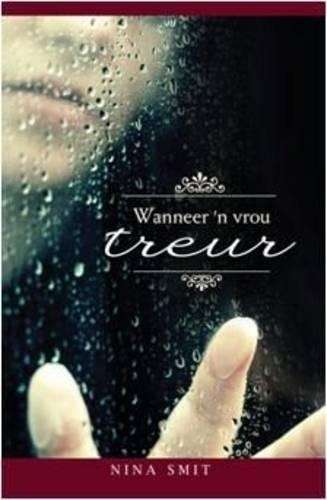 Wanneer 'n Vrou Treur - Nina Smit