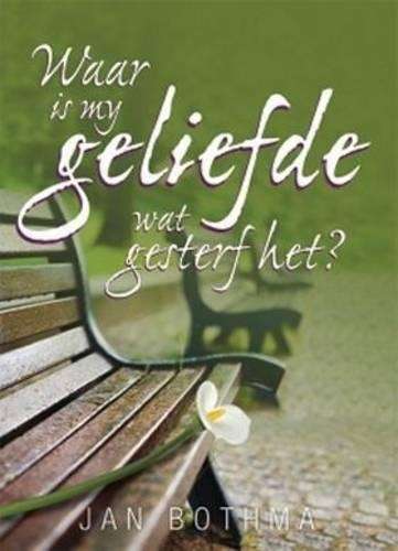 Waar is My Geliefde Wat Gesterf Het? - Jan Ozrovech