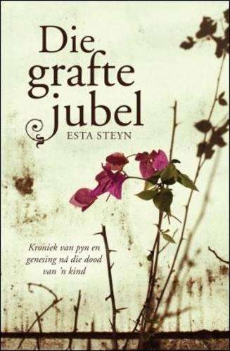 Die Grafte Jubel - Esta Steyn