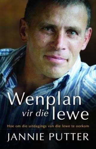 Wenplan Vir Die Lewe - Jannie Putter