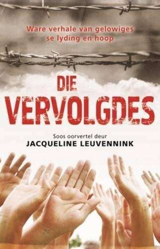 Die vervolgdes - Jacqueline Leuvennink