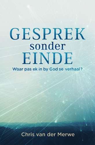 Gesprek sonder einde - Chris van der Merwe