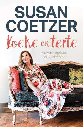 Koeke en terte: Aanvaar Mekaar se Uniekheid - Susan Coetzer