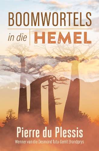 Boomwortels in die Hemel - DUPLESSIS,P