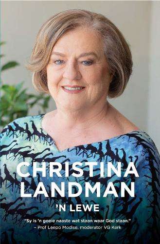 Christina Landman: 'n Lewe - Christina Landman