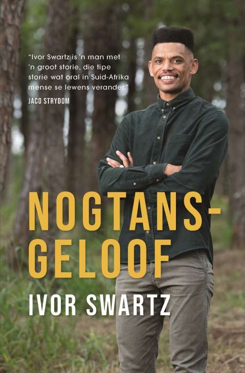 Nogtans-Geloof - Ivor Swartz