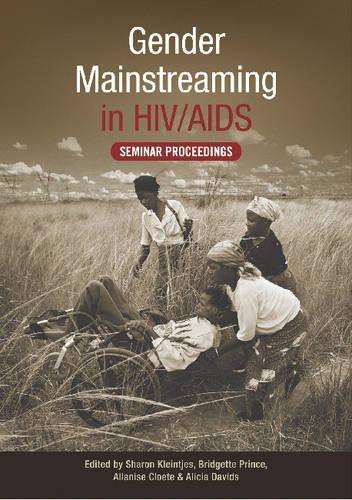 Gender Mainstreaming in HIV/AIDS - KLEINTJES,S