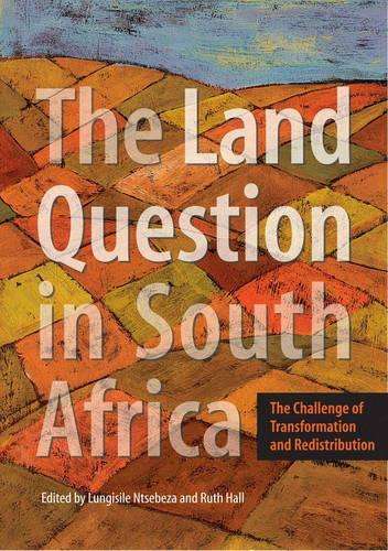 The land question in South Africa - NTSEBEZA