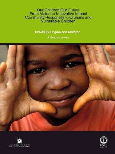 HIV/AIDS Stigma and Children - Harriet Deacon